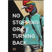 No Stopping or Turning Back 